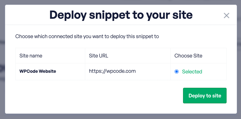 Deploy snippet to your site by picking the site you have connected.