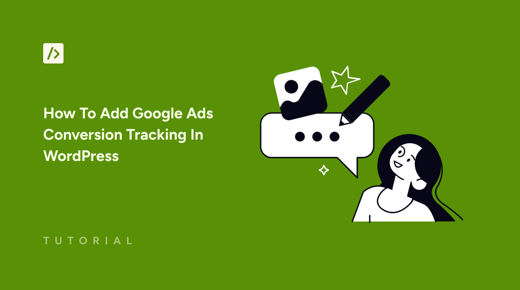 How To Add Google Ads Conversion Tracking In WordPress