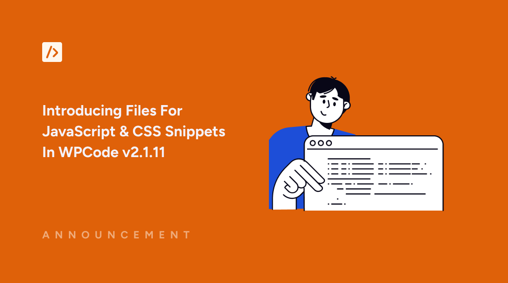 Introducing Files For JavaScript & CSS Snippets In WPCode v2.1.11