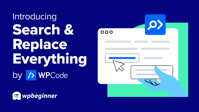 Introducing WPCode’s New Plugin: Search & Replace Everything – Revolutionize Your Content Management