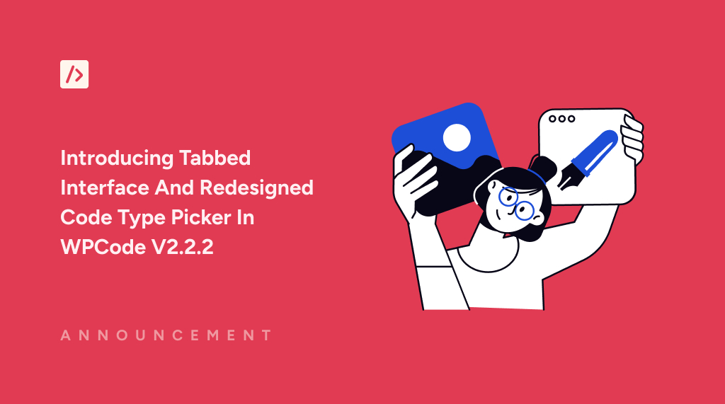 Introducing Tabbed Interface And Redesigned Code Type Picker In WPCode V2.2.2