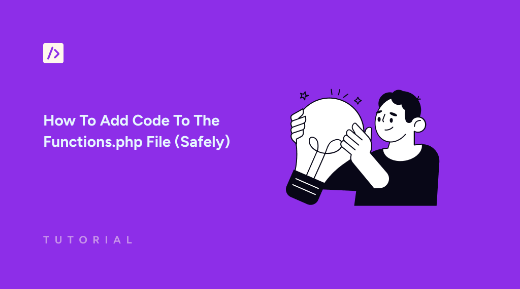 How To Add Code To The Functions.php File (Safely)