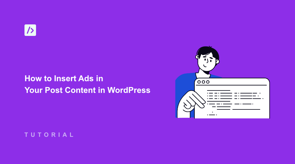 How to Insert Ads in Your Post Content in WordPress