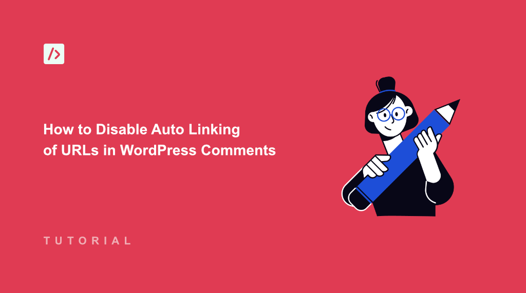 How to Disable Auto Linking of URLs in WordPress Comments