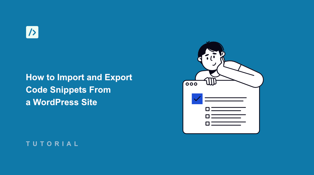 How to Import and Export Code Snippets From a WordPress Site