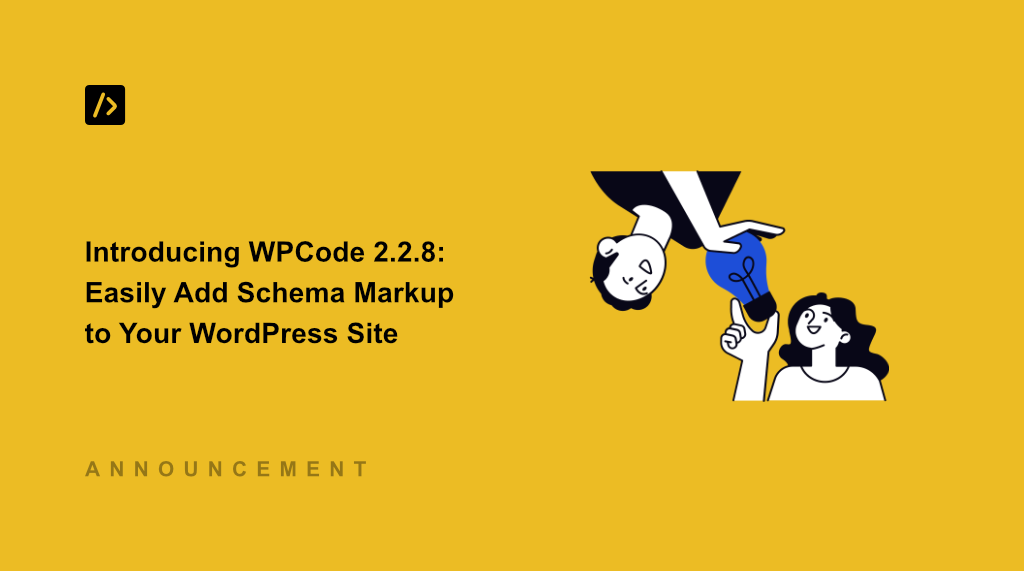 Introducing WPCode 2.2.8 – Easily Add Schema Markup to Your WordPress Site