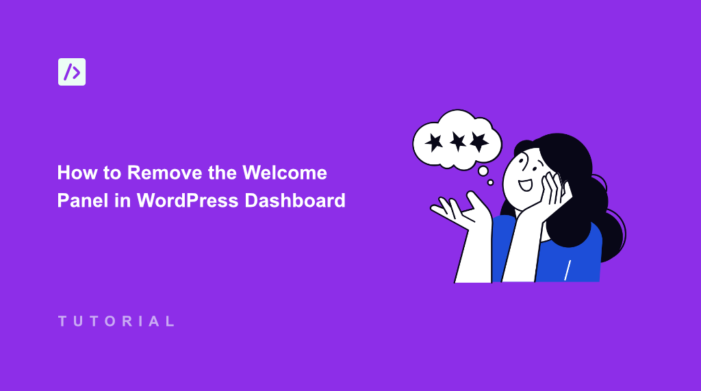 How to Remove the Welcome Panel in WordPress Dashboard