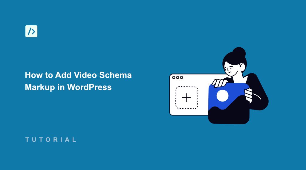 How to Add Video Schema Markup in WordPress