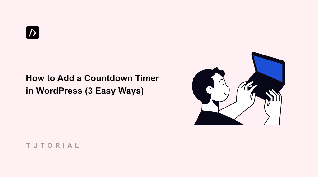 How to Add a Countdown Timer in WordPress (3 Easy Ways)