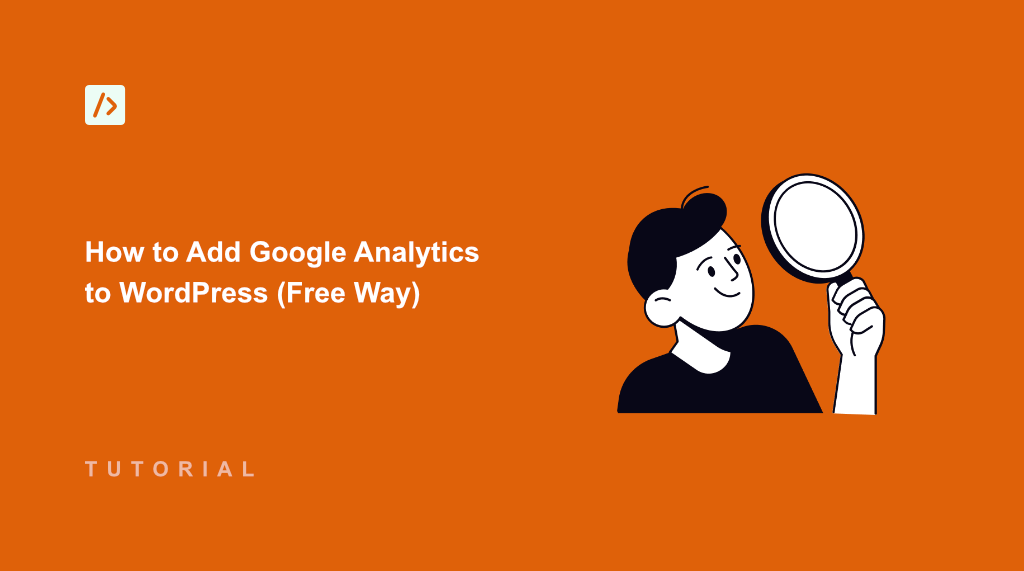 How to Add Google Analytics to WordPress (Free Way)