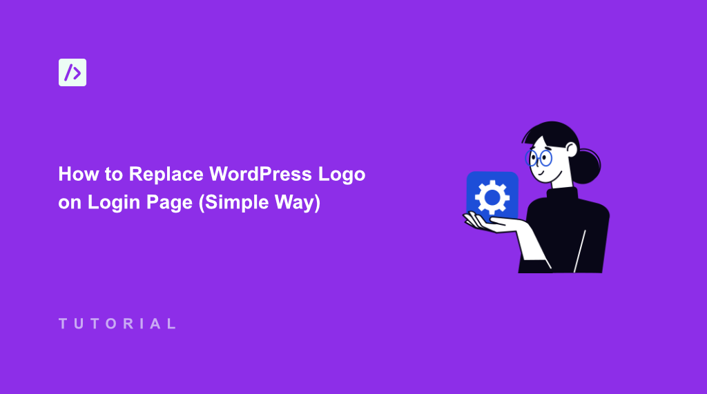 How to Replace WordPress Logo on Login Page (Simple Way)
