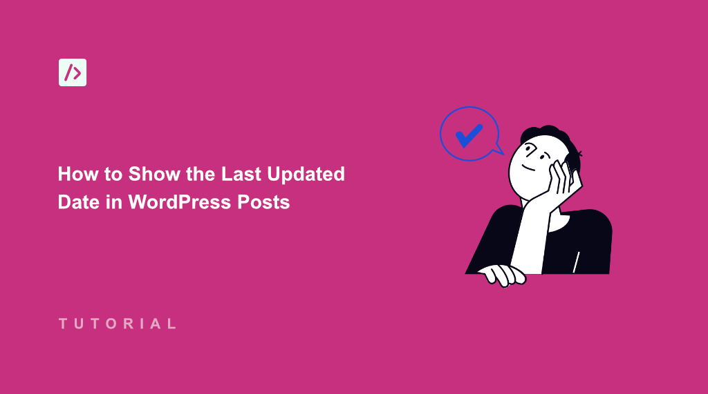 How to Show the Last Updated Date in WordPress Posts