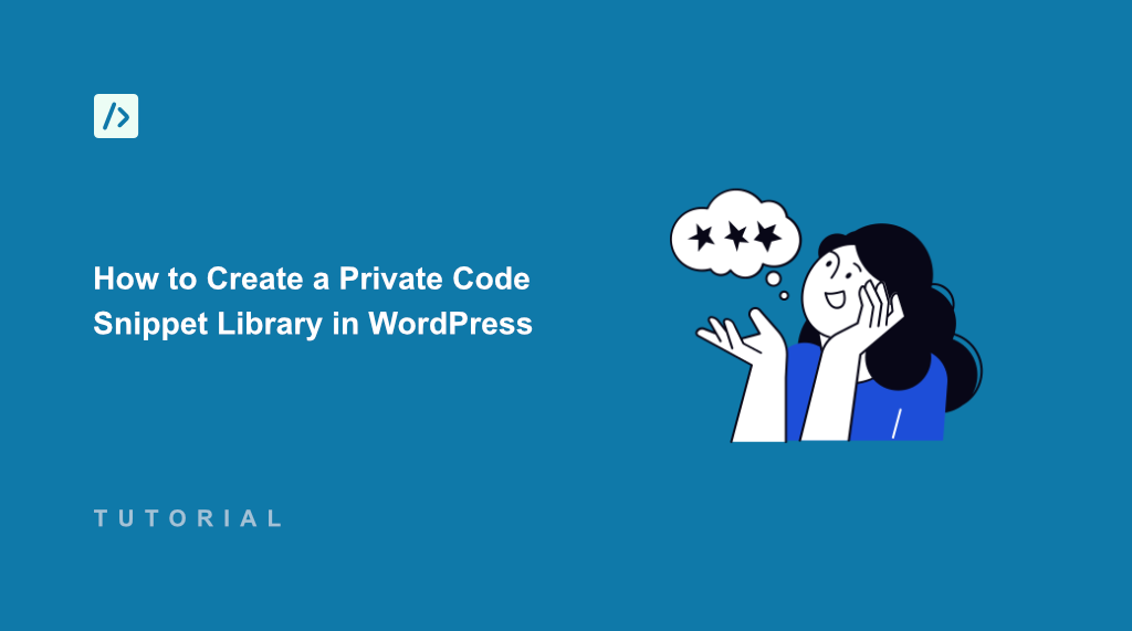 How to Create a Private Code Snippet Library in WordPress