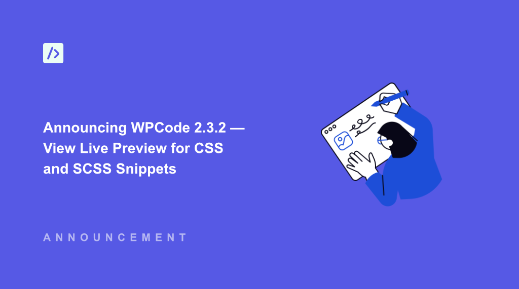 Announcing WPCode 2.3.2 — View Live Preview for CSS and SCSS Snippets