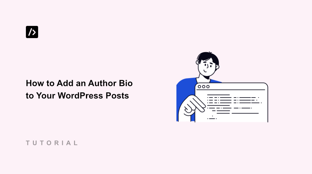 How to Add an Author Bio to Your WordPress Posts (Quick Way)