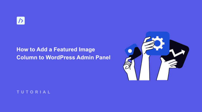 How to Add a Featured Image Column to the WordPress Admin Panel