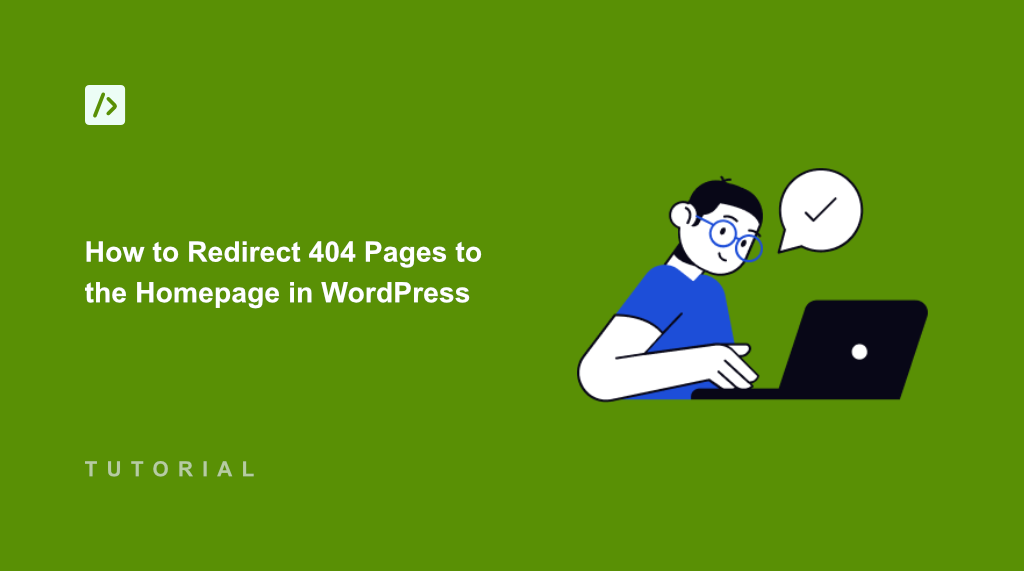 How to Redirect 404 Pages to the Homepage in WordPress