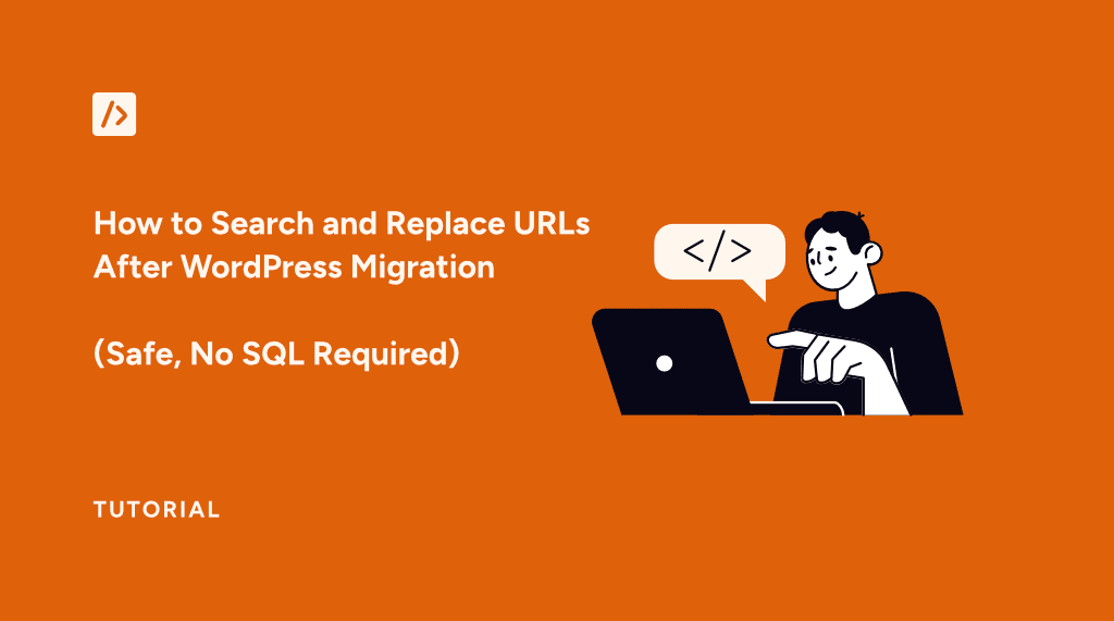 How to Search and Replace URLs After WordPress Migration (Safe, No SQL Required)