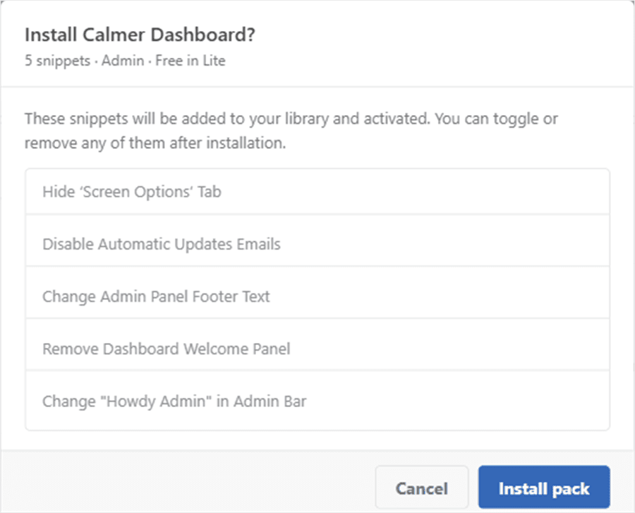 Dialog to install Calmer Dashboard with five snippets: Hide Screen Options tab, Disable Automatic Updates Emails, Change Admin Panel Footer Text, Remove Dashboard Welcome Panel, Change 'Howdy Admin' in Admin Bar, and Cancel/Install pack actions