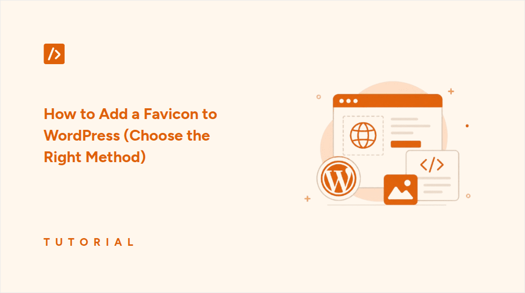 How to Add a Favicon to WordPress (Choose the Right Method)