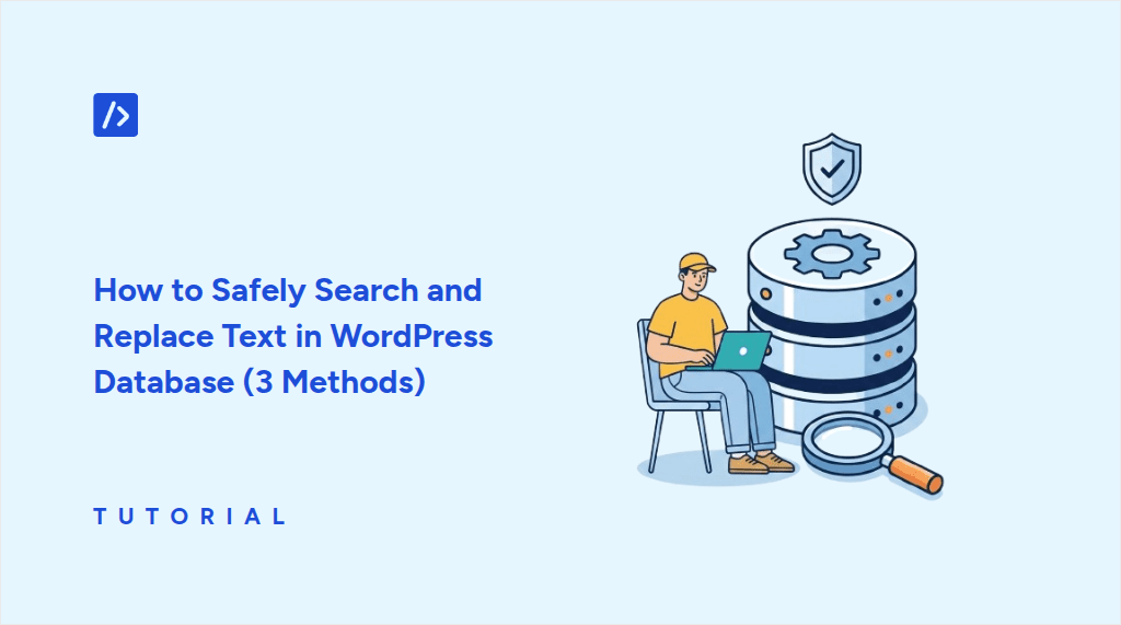 How to Safely Search and Replace Text in WordPress Database (3 Methods)