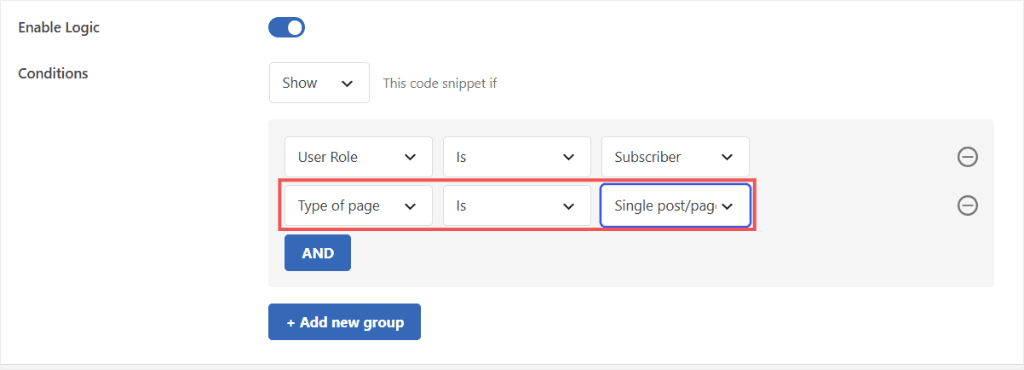 Enable Logic toggle on; two conditions: User Role is Subscriber and Type of page is Single post/page in a logic builder UI