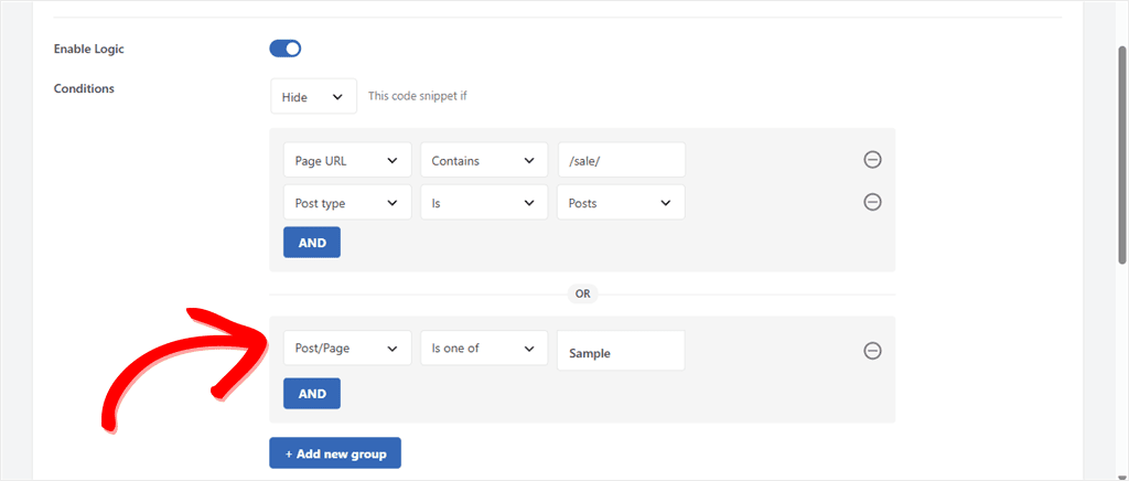 UI for conditional logic Builder: two groups, first group checks Page URL contains /sale/ and Post type is Posts; second group checks Post/Page is one of Sample; Add new group button present.