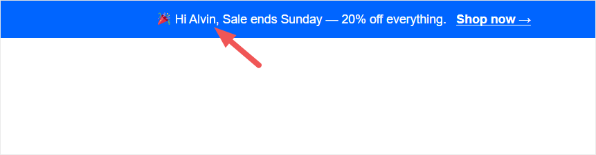 Promotional blue banner greeting 'Hi Alvin,' with sale ending Sunday and 20% off everything, plus a 'Shop now' link (arrow).