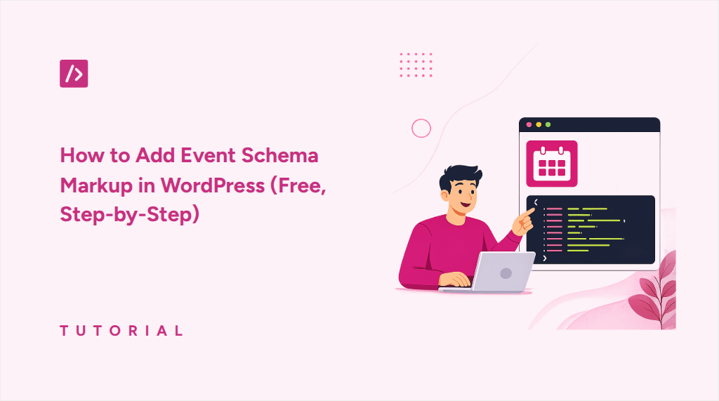 How to Add Event Schema Markup in WordPress (Free, Step-by-Step)