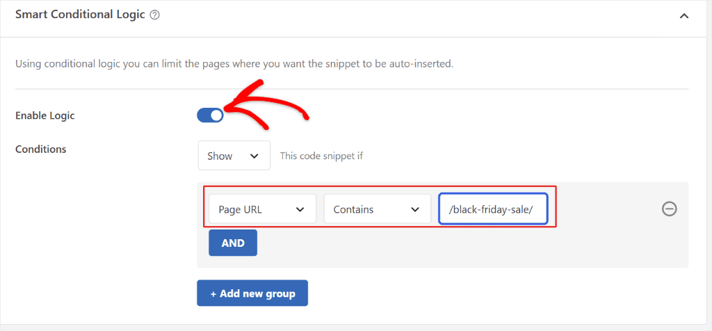 WPCode Smart Conditional Logic rule set to Page URL contains /black-friday-sale/