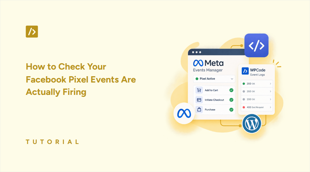 How to Check Your Facebook Pixel Events Are Actually Firing