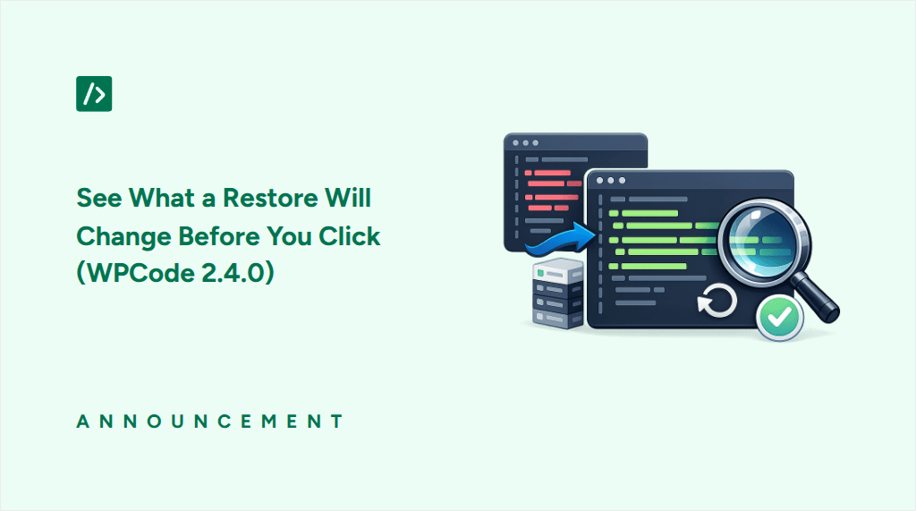 See What a Restore Will Change Before You Click (WPCode 2.4.0)