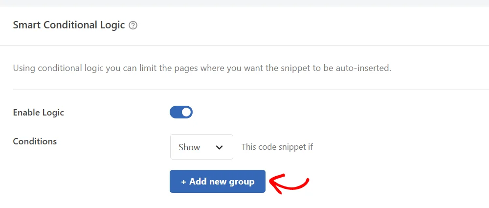 The Smart Conditional Logic box with Enable Logic switched on and an arrow pointing at the + Add new group button