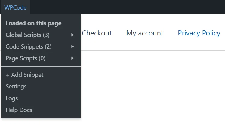 The open WPCode admin bar menu showing Loaded on this page, Global Scripts, Code Snippets, and Page Scripts, above the Add Snippet, Settings, Logs, and Help Docs shortcuts