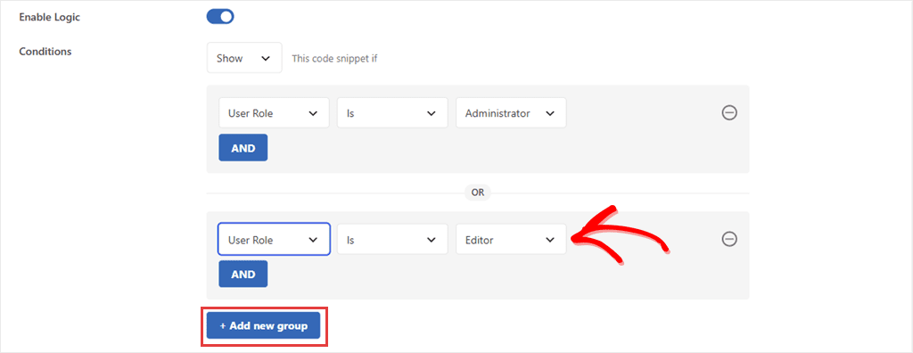 WPCode Smart Conditional Logic with two rule groups joined by OR: User Role Is Administrator, and User Role Is Editor