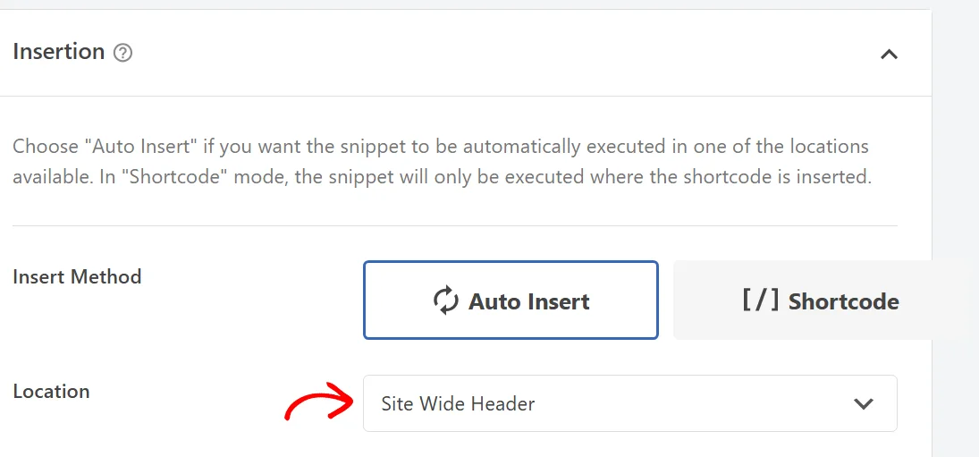 The Insertion panel in the WPCode snippet editor with Auto Insert selected and an arrow pointing at the Location control reading Site Wide Header
