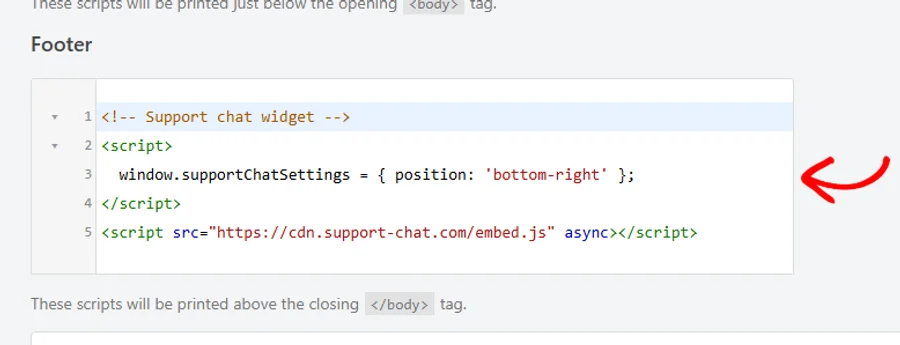 The Footer field containing a support chat widget snippet