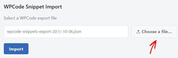 The WPCode Snippet Import panel with an export file name in the file field and an arrow pointing at the Choose a file button