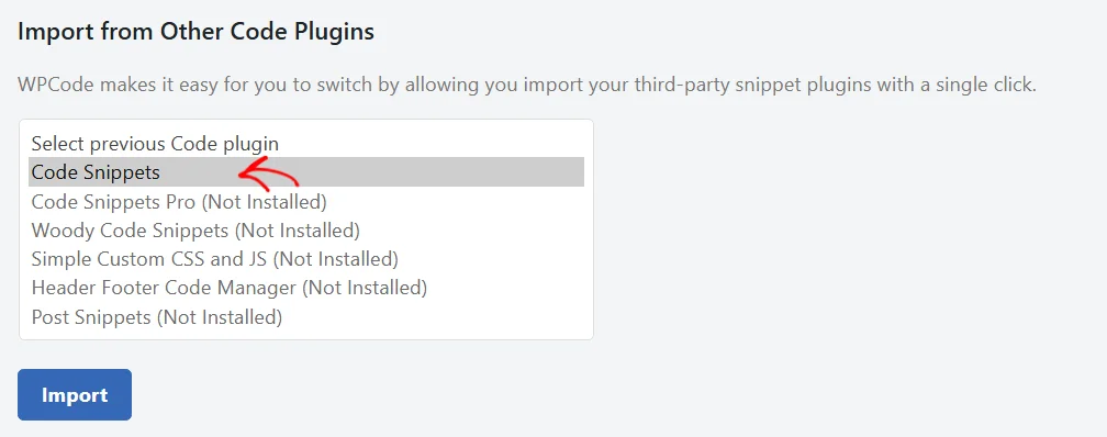 The Import from Other Code Plugins list showing Code Snippets selected, with Code Snippets Pro, Woody Code Snippets, Simple Custom CSS and JS, Header Footer Code Manager, and Post Snippets marked Not Installed, and an arrow pointing at Code Snippets