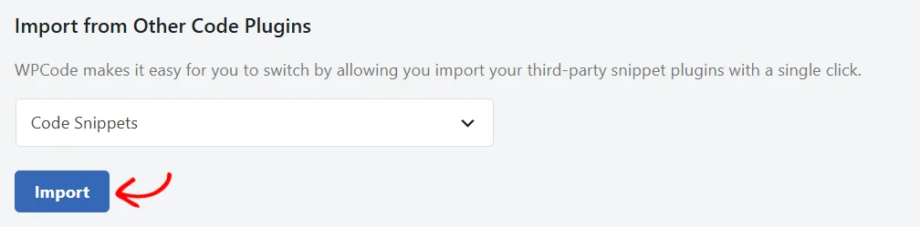 An arrow pointing at the Import button below the dropdown, which is set to Code Snippets