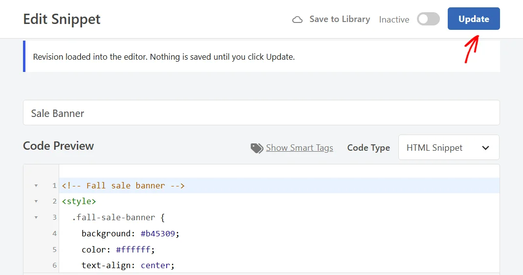 The snippet editor showing the notice Revision loaded into the editor, nothing is saved until you click Update, with an arrow pointing at the Update button