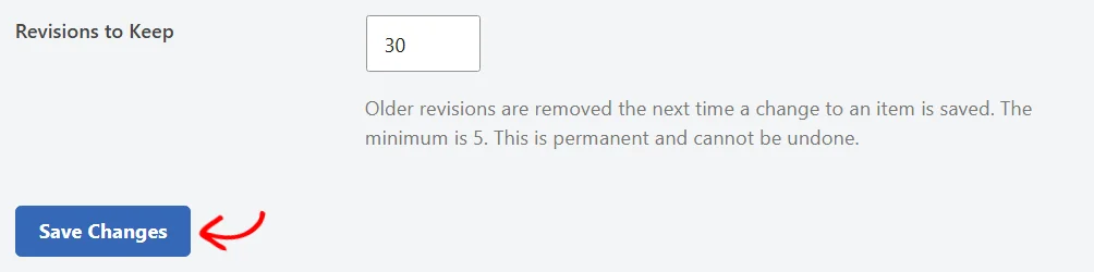 The Revisions to Keep field set to 30 above the Save Changes button, with an arrow pointing at Save Changes