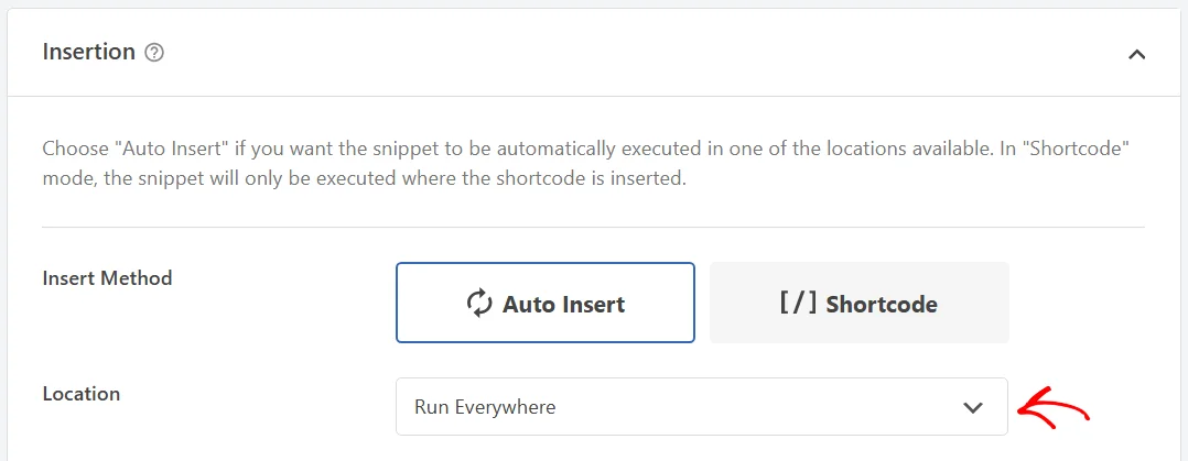 The Insertion box of a PHP snippet with the Location set to Run Everywhere and an arrow pointing at the Location field