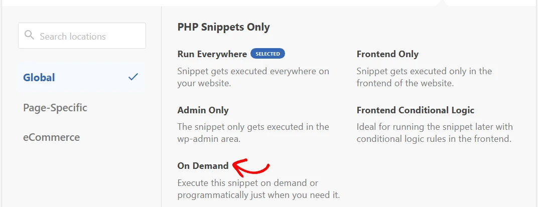The location picker open on the Global category showing the PHP Snippets Only group with an arrow pointing at On Demand