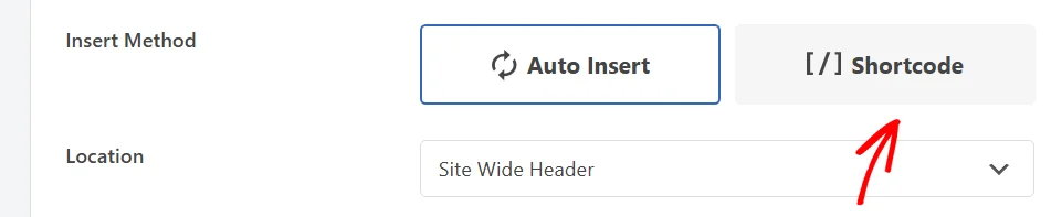 The Insert Method row in the WPCode snippet editor with a red arrow pointing at the Shortcode button beside Auto Insert