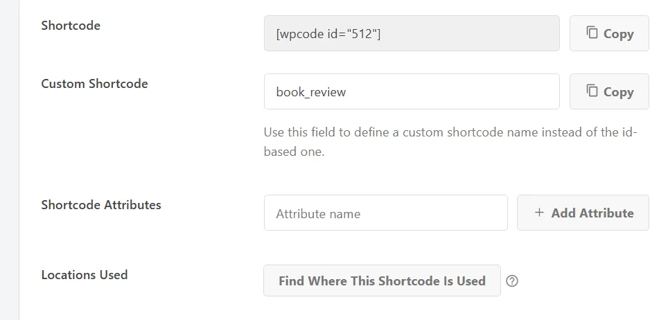 The Shortcode, Custom Shortcode, Shortcode Attributes, and Locations Used rows in the WPCode Insertion section, with the attributes list still empty