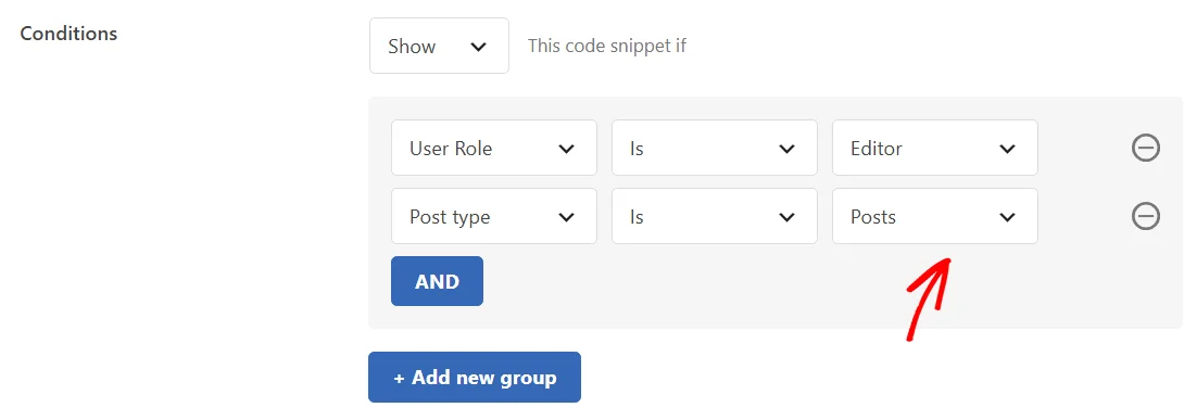 A rule group reading User Role Is Editor and Post type Is Posts, with an arrow pointing at the Posts value