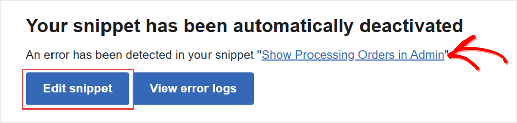 A WPCode email headed Your snippet has been automatically deactivated, naming the Show Processing Orders in Admin snippet, with Edit snippet and View error logs buttons