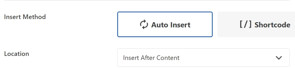 The Insertion panel with Insert Method set to Auto Insert and the Location control now reading Insert After Content
