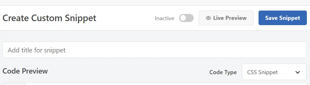 The top of the snippet editor on a CSS snippet, showing the Live Preview button beside Save Snippet with Code Type set to CSS Snippet